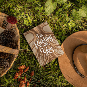 I'm Rooting For You Greeting Card