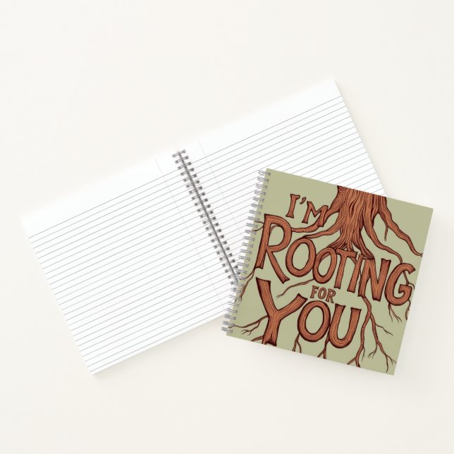 I'm Rooting For You Notebook (Inside)
