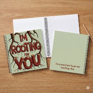 I'm Rooting For You Notebook
