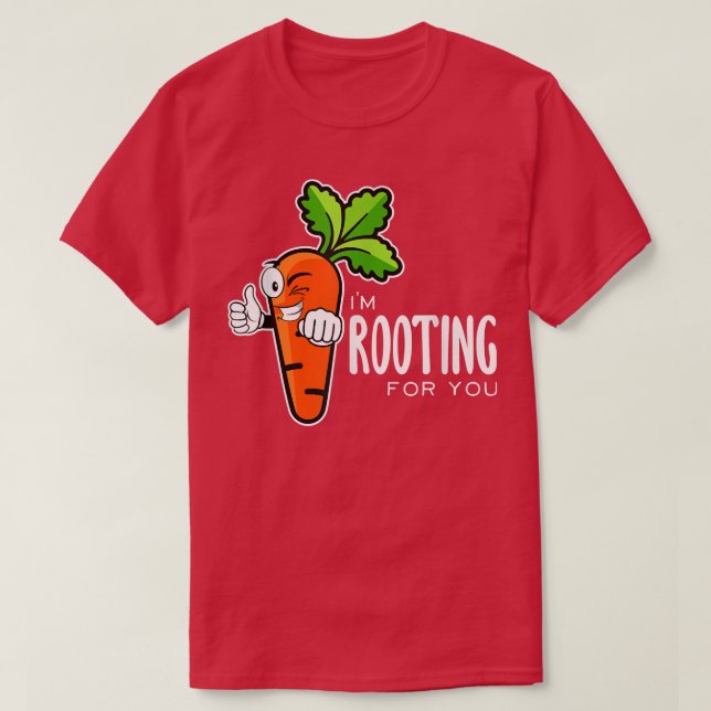 I'm Rooting For You Red Beetroot Vegetable Vegetar T-Shirt (Design Front)