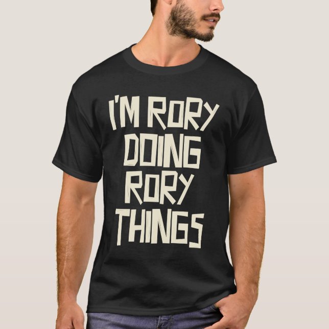 I'm Rory doing Rory things T-Shirt (Front)