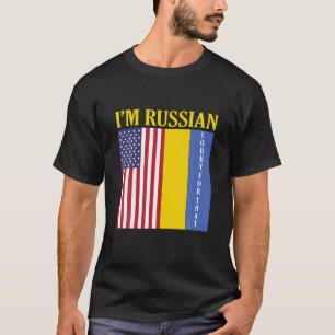 Im Russian Sorry For That - I Stand With Ukraine T-Shirt
