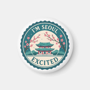I'm Seoul Excited Korea Magnet