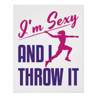 I'm Sexy and I Throw It Javelin Field Event Women  Poster