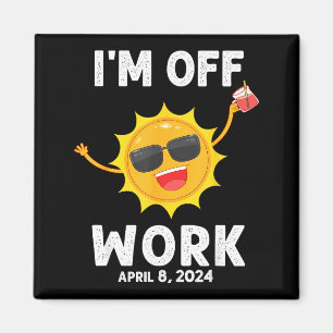 I'm Shirt Solar Eclipse Sun Off Work Magnet