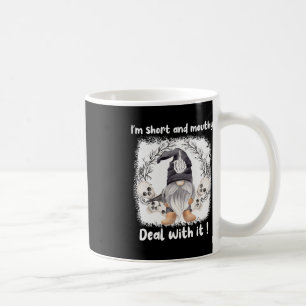 I'm Short And Mouthy Deal With It Gnome Halloween Coffee Mug