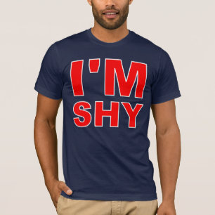 I'm Shy T-Shirt