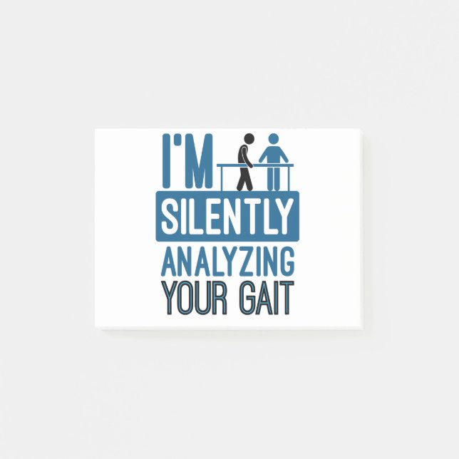 I'm Silently Analyzing Your Gait Physical Therapy Post-it Notes (Front)