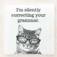 I'm silently correcting your grammar fun cat photo