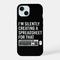 I'm Silently Creating A Spreadsheet Actuary Funny