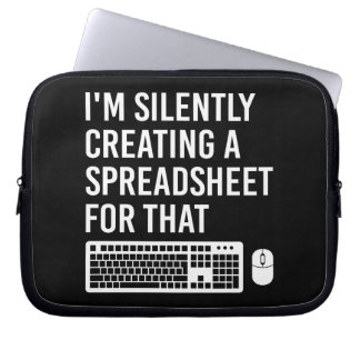 I'm Silently Creating A Spreadsheet Actuary Funny Laptop Sleeve