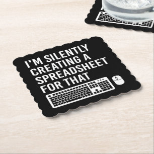 I'm Silently Creating A Spreadsheet Actuary Funny Paper Coaster