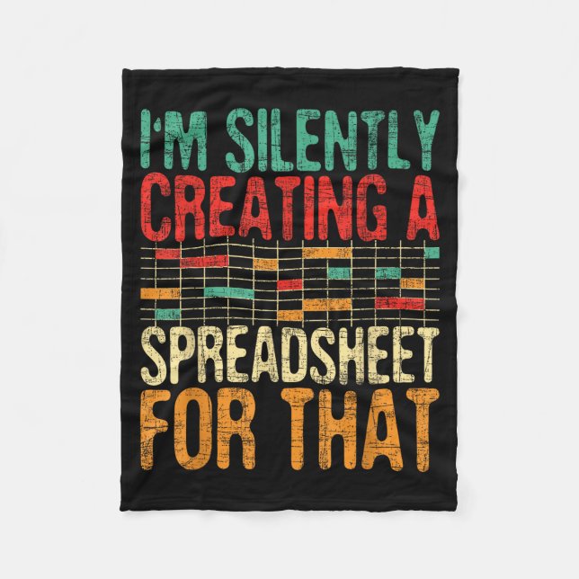 I'm Silently Creating A Spreadsheet - Actuary Stat Fleece Blanket (Front)