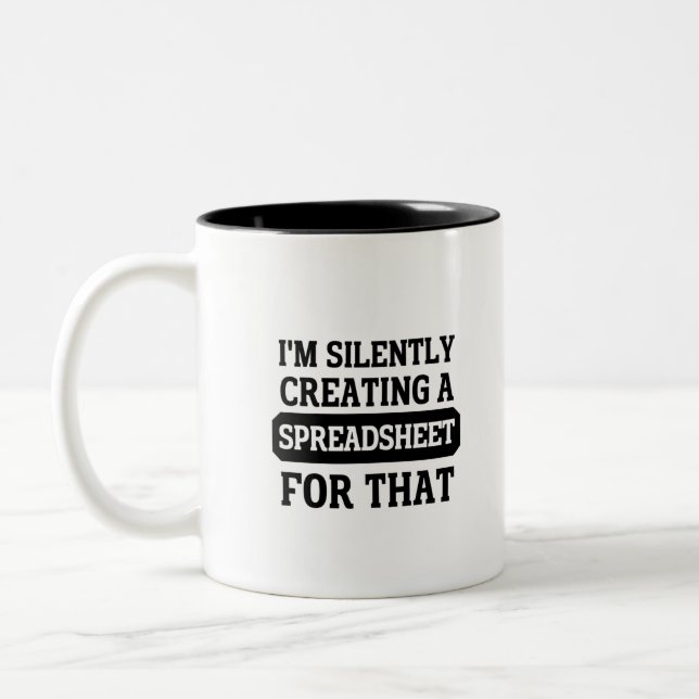 I'm Silently creating a Spreadsheet for that  Two-Tone Coffee Mug (Left)