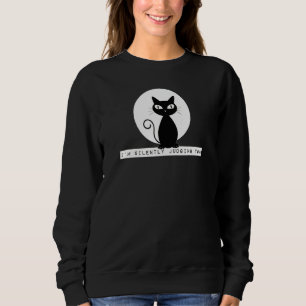 I'm Silently Judging You Cat Stare Meme Funny Judg Sweatshirt