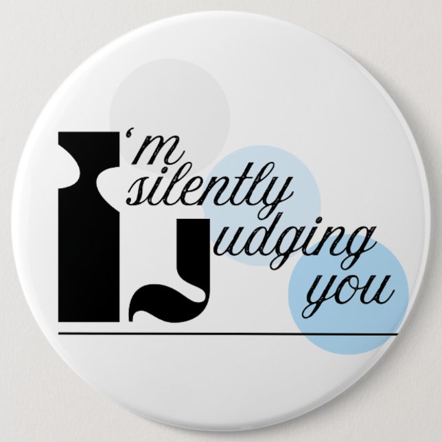 i'm silently judging you quote buttons (Front)