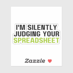 I'm Silently Judging Your Spreadsheet, Funny