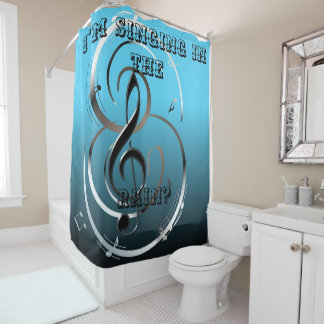I'm Singing In The Rain? Shower Curtain