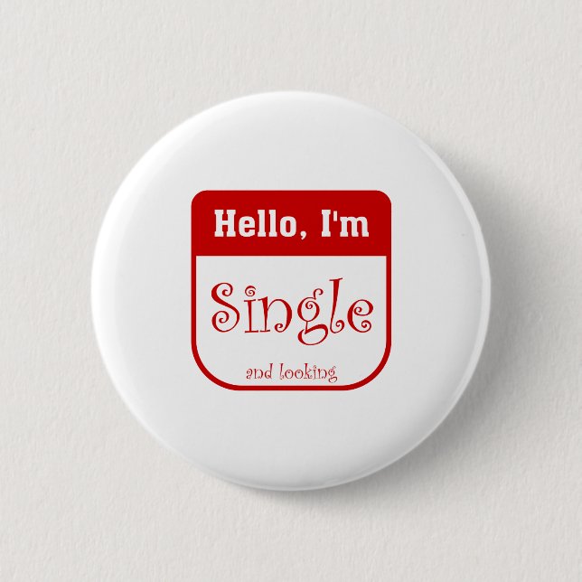 I'm single and looking button (Front)