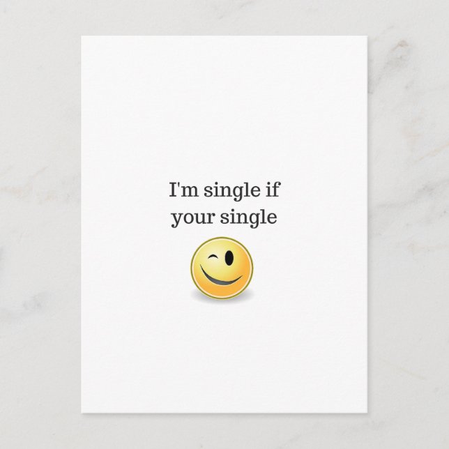 I'm single if your single - funny flirty style postcard (Front)