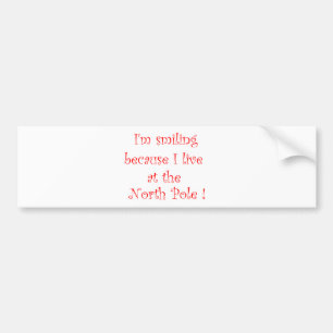I'm smiling because...-bumper sticker