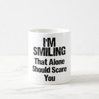 I'm Smiling - Funny Coffee Mug