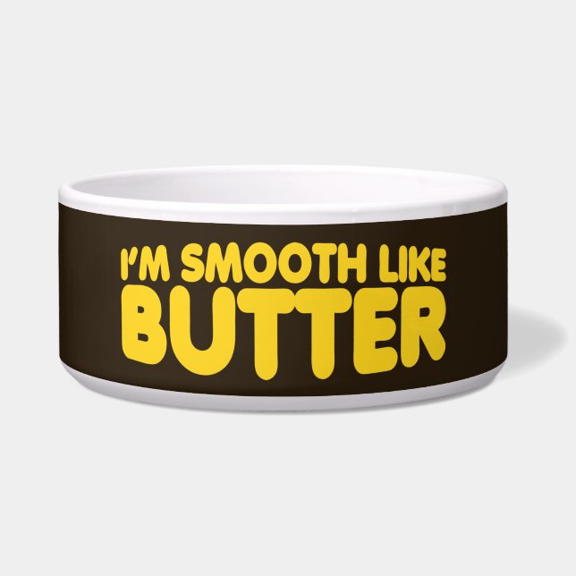 I'm Smooth Like Butter (Front)
