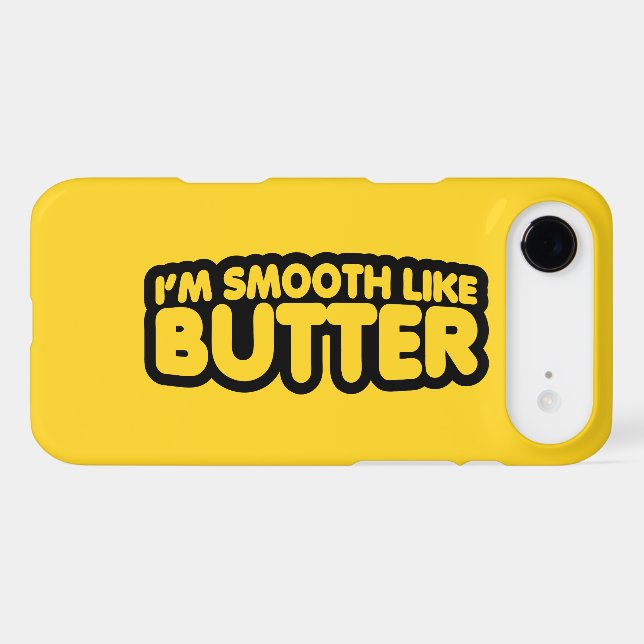 I'm Smooth Like Butter (Back (Horizontal))