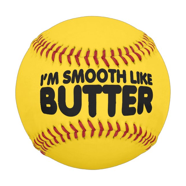 I'm Smooth Like Butter Baseball (Front)