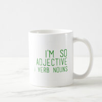 I'm so adjective - Funny