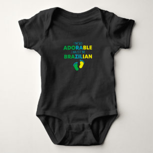 I'm so adorable I must be Brazilian Funny Brazil Baby Bodysuit