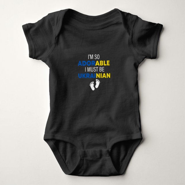 I'm so adorable I must be Ukrainian, Ukraine baby Baby Bodysuit (Front)