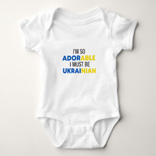 I'm so adorable I must be Ukrainian, Ukraine baby  Baby Bodysuit