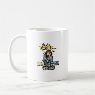 I'm So Bored Funny Boredom Quote Graphic Design Coffee Mug