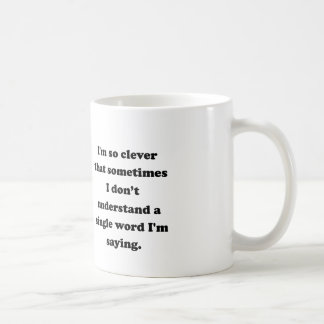 I'm So Clever Coffee Mug