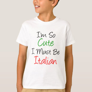 I'm So Cute Italian T-Shirt