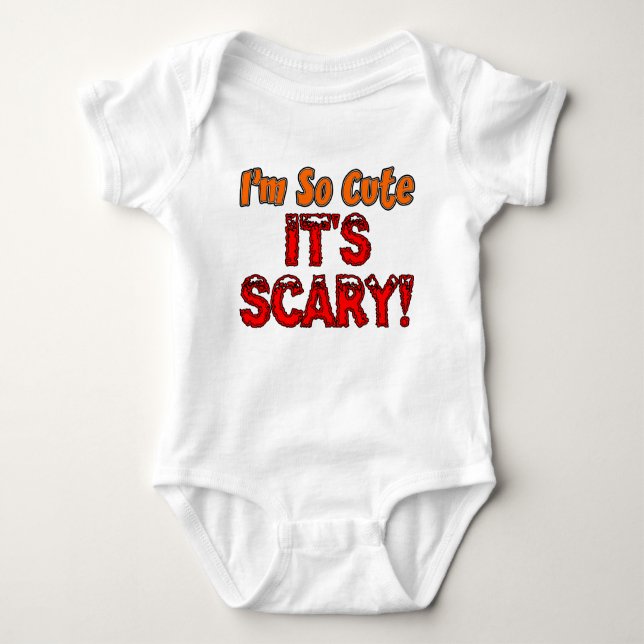I'm So Cute, It's Scary Baby Halloween Bodysuit (Front)