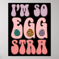 I'm So Egg-stra Cute Bunny Egg Hunt Retro Groovy E