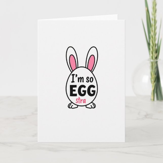 Im So Egg Stra Greeting Card (Front)
