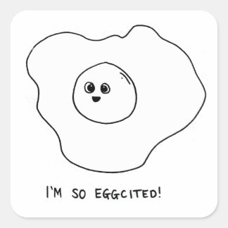 I'm So Eggcited Square Sticker