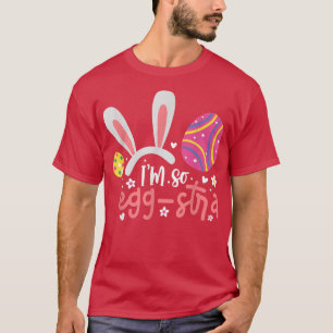 I'm So EggStra Easter Day Dress Bunny Eggs Toddler T-Shirt