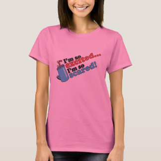 I'm so Excited I'm So Scared T-Shirt
