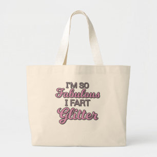 I'm So Fabulous I Fart Glitter Gay Pride Large Tote Bag
