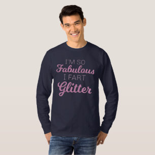 I'm So Fabulous I Fart Glitter Gay Pride T-Shirt