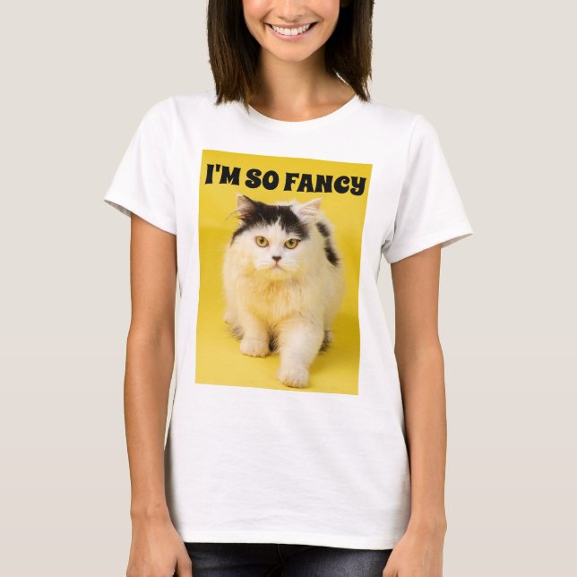 I'M SO FANCY CAT T-SHIRTS (Front)