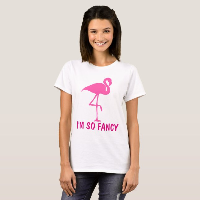 I'M SO FANCY, FLAMINGO T-shirts (Front Full)