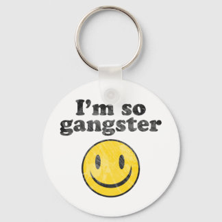 I'm So Gangster Key Ring