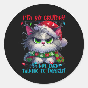 I'm So Grumpy I'm Not Even Talking To Myself Cat C Classic Round Sticker