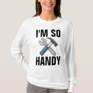 I'M SO HANDY HANDYMAN T-Shirts Tees