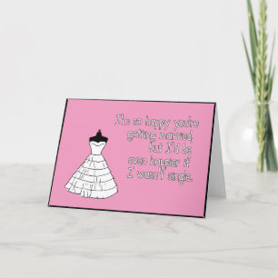 I'm So Happy You're Getting Married Card